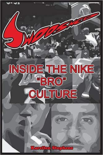 Swooshed - Inside the Nike Bro Culture  by Nike Book