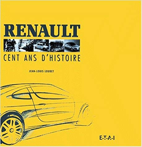 Renault - Cent ans d Histoire by Renault Livre