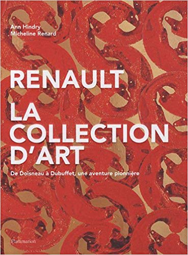 Renault - la collection d'art by Renault Livre